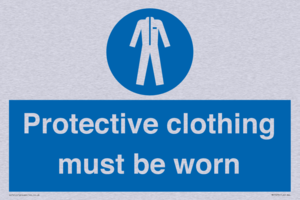 Protective clothing must be worn